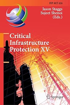 critical infrastructure protection xv 15th ifip wg 11 10 international conference iccip 2021 virtual event