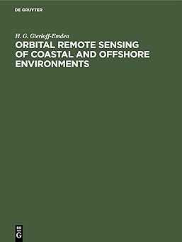 orbital remote sensing of coastal and offshore environments a manual of interpretation 1st edition h g
