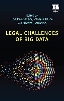 legal challenges of big data 1st edition joe cannataci ,valeria falce ,oreste pollicino 1788976215,