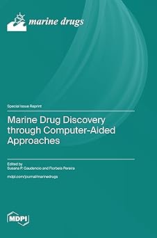 marine drug discovery through computer aided approaches 1st edition susana p gaudencio ,florbela pereira