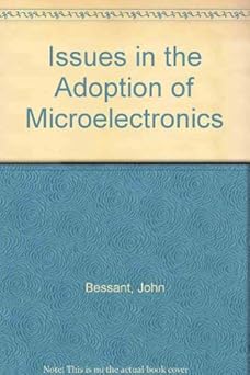 issues in the adoption of microelectronics 1st edition j r bessant 0903804735, 978-0903804738