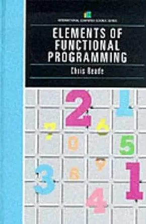 elements of functional programming 1st edition chris reade 0201129159, 978-0201129151