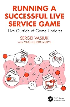 running a successful live service game 1st edition sergei vasiuk 103271820x, 978-1032718200