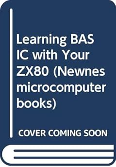 learning basic with your zx80 1st edition robin norman 0408011017, 978-0408011013
