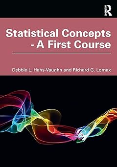 statistical concepts a first course a first course 1st edition debbie l hahs vaughn 0367203995, 978-0367203993