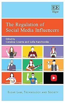the regulation of social media influencers 1st edition catalina goanta ,sofia ranchorda s 1788978277,