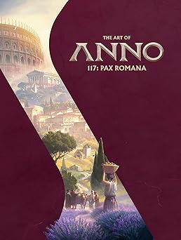 the art of anno 117 pax romana 1st edition ubisoft 1506752616, 978-1506752617