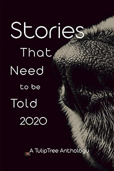 stories that need to be told 2020 1st edition various ,michael pearce ,ron dowell ,jim gish ,doug marrin