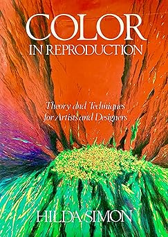 color in reproduction theory and techniques for artists and designers 1st edition hilda simon 0670229997,