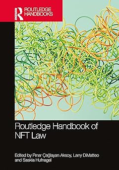 routledge handbook of nft law 1st edition pa nar a aa layan aksoy ,larry dimatteo ,saskia hufnagel