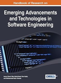handbook of research on emerging advancements and technologies in software engineering 1st edition imran