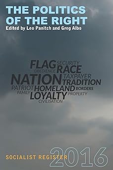 socialist register 2016 the politics of the right 1st edition greg albo leo pantich ,indian books 9380118309,