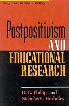 postpositivism and educational research 1st edition d c phillips 0847691225, 978-0847691227