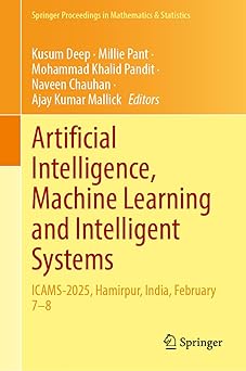artificial intelligence machine learning and intelligent systems icams 2025 hamirpur india february 7a 8 1st