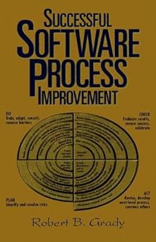 successful software process improvement 1st edition robert b grady 0136266231, 978-0136266235