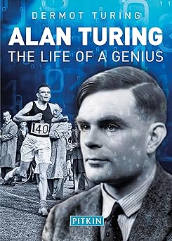 alan turing the life of a genius 1st edition dermot turing 1841657565, 978-1841657561