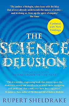 science delusion 1st edition rupert sheldrake 1529393221, 978-1529393224