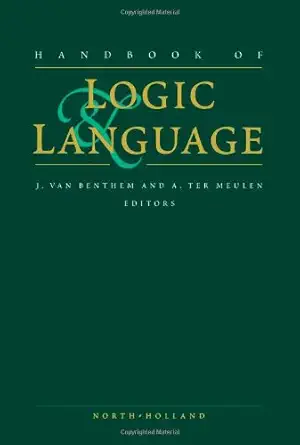 handbook of logic and language 1st edition j van benthem ,a ter meulen 044481714x, 978-0444817143