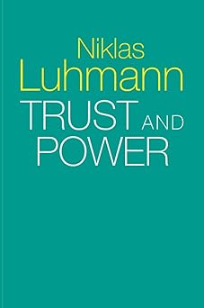 trust and power 1st edition niklas luhmann ,michael king 1509519459, 978-1509519453