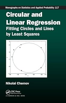 circular and linear regression fitting circles and lines by least squares 1st edition nikolai chernov