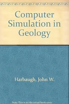 computer simulation in geology 1st edition j w harbaugh ,g bonham carter 0471351369, 978-0471351368
