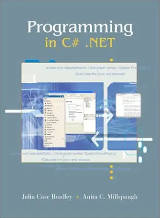 programming in c# net 1st edition julia case bradley ,donald r prothero 0072852321, 978-0072852325