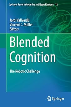 blended cognition the robotic challenge 1st edition jordi vallverda ,vincent c ma 1/4ller 3030031039,