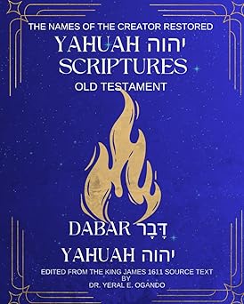 dabar yahuah yahuah scriptures the old testament 1st edition dr yeral e ogando 1946249270, 978-1946249272