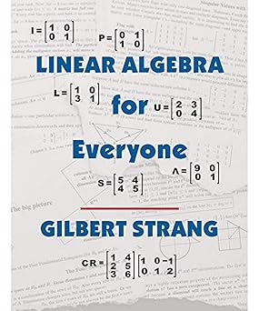 linear algebra for everyone 1st edition gilbert strang 1733146636, 978-1733146630