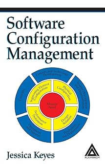 software configuration management 1st edition jessica keyes 0849319765, 978-0849319761