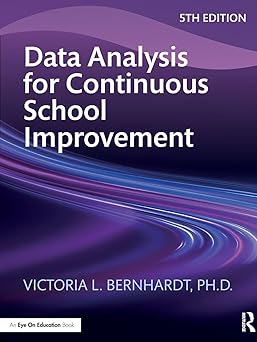 data analysis for continuous school improvement 1st edition victoria l bernhardt 1032888091, 978-1032888095