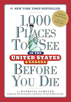 1 000 places to see in the united states and canada before you die 1st edition patricia schultz 0761189432,