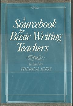 a sourcebook for basic writing teachers 1st edition theresa enos 0394351932, 978-0394351933
