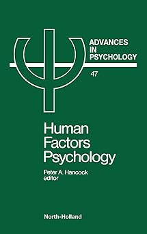 human factors psychology 1st edition p a hancock 0444703195, 978-0444703194