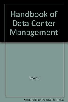 handbook of data center management 1st edition timothy will bradley jr 079132415x, 978-0791324158