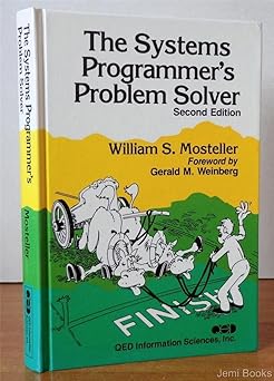 systems programmers problem solver 1st edition william s mosteller 0894352717, 978-0894352713