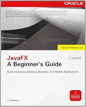 javafx a beginners guide 1st edition j f dimarzio 0071742417, 978-0071742412