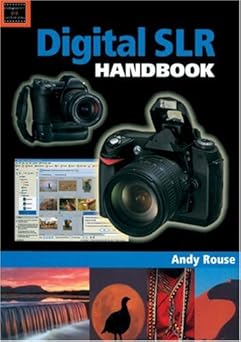 digital slr handbook 1st edition andy rouse 1861084250, 978-1861084255