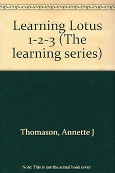 learning lotus 1 2 3/with disk 1st edition annette thomason 0395357314, 978-0395357316