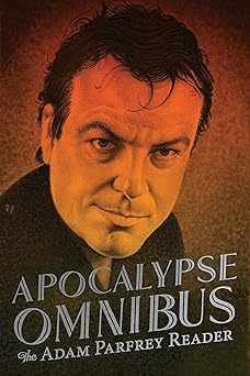 apocalypse omnibus the adam parfrey reader 1st edition adam parfrey 1627311491, 978-1627311496