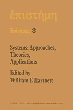 systems approaches theories applications including the proceedings of the eighth george hudson symposium held