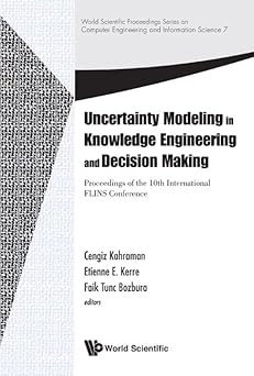 uncertainty modeling in knowledge engineering and decision making proceedings of the 10th international flins