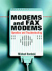 modems and fax modems operation and troubleshooting 1st edition michael f hordeski 0750697733, 978-0750697736