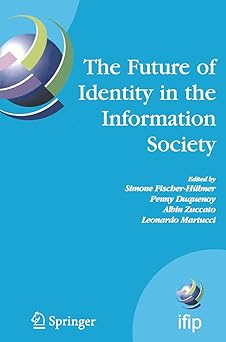 the future of identity in the information society proceedings of the third ifip wg 9 2 9 6/11 6 11 7/fidis