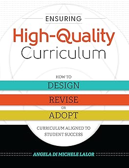 ensuring high quality curriculum how to design revise or adopt curriculum aligned to student success 1st