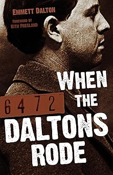 when the daltons rode 1st edition emmett dalton 1455615358, 978-1455615353