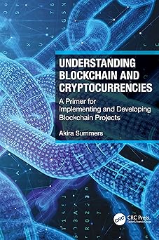 understanding blockchain and cryptocurrencies a primer for implementing and developing blockchain projects