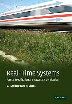 real time systems formal specification and automatic verification 1st edition ernst ra 1/4diger olderog