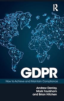 gdpr 1st edition mark foulsham ,brian hitchen ,andrew denley 1138326178, 978-1138326170