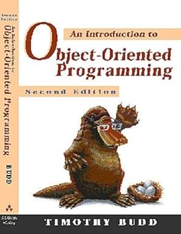 an introduction to object oriented programming 1st edition timothy budd 0201824191, 978-0201824193